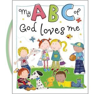 My ABC of God Loves Me -- Tommy Nelson